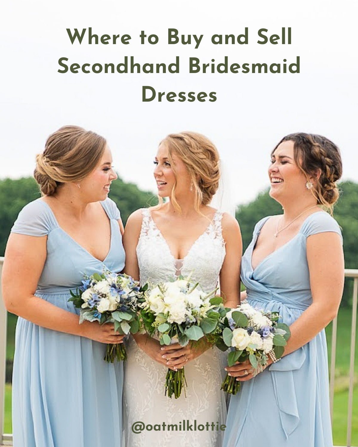 Where to Buy and Sell Used Bridesmaid Dresses – Oat Milk Lottie